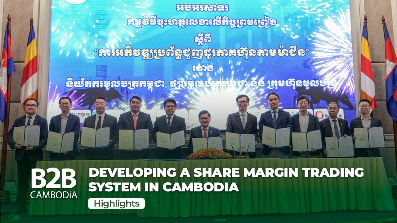 Developing a Share Margin Trading System in Cambodia - Highlights