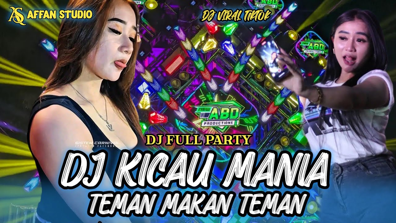 DJ KICAU MANIA X TEMAN MAKAN TEMAN !! TERBARU REMIX VIRAL FULL PARTY BASS HOREG
