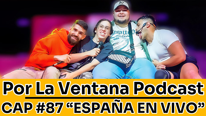 Por La Ventana Podcast #87 "SPAIN LIVE SHOW" 🚘🇪🇸