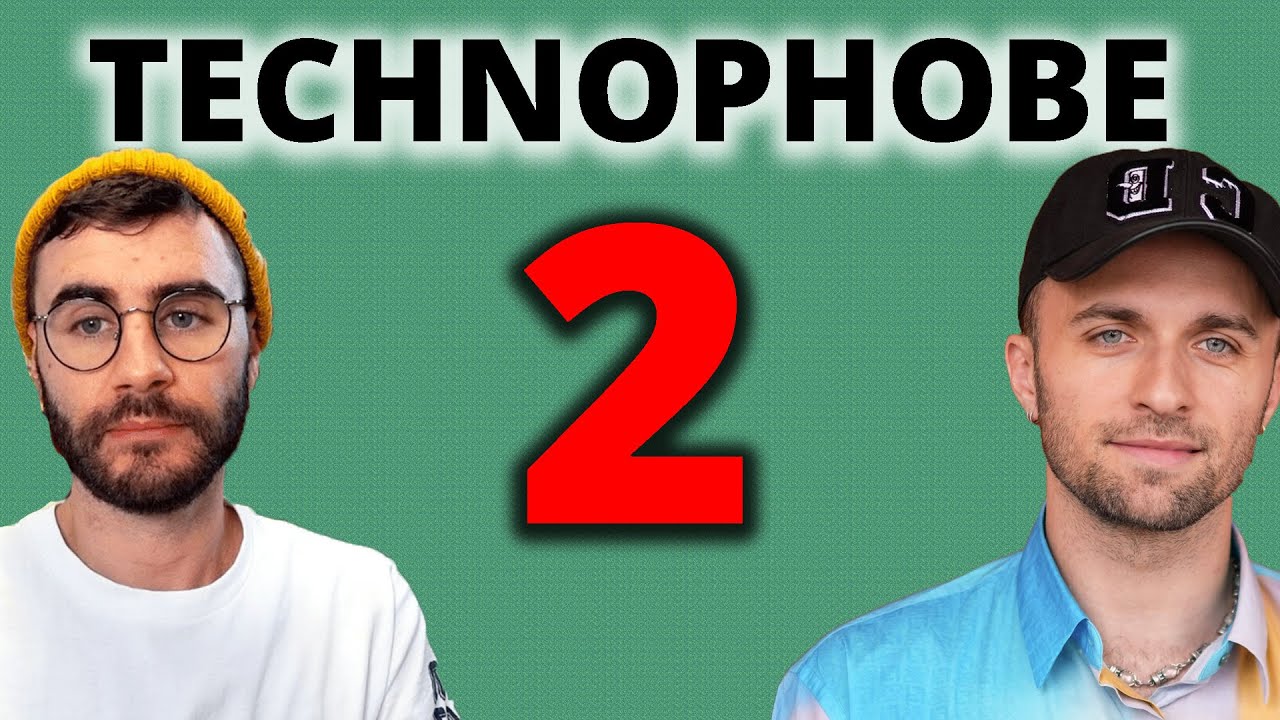 TECHNOPHOBE 2