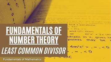 Fundamentals of Number Theory - Least Common Multiple