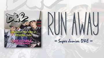 Super Junior-D&E – Run Away (도망쳐) [RomIEng Lyric]