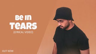 Be In Tears - Kaptaan | Latest New Punjabi Song 2024