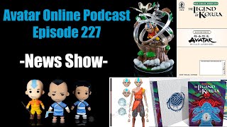 Avatar Online Podcast - Episode 227