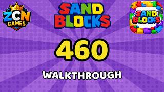 Sand Blocks Level 460 – Full Walkthrough | All Solutions
