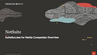 NetSuite SuiteSuccess for Media Companies: Overview