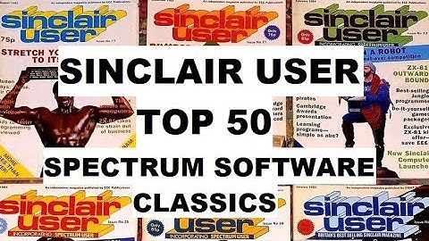 ZX SPECTRUM Hit Charts 5/5 : SINCLAIR USER Top 50 Spectrum Software Classics