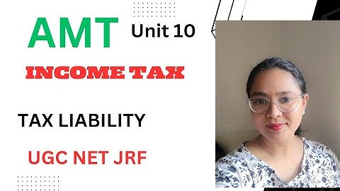 ALTERNATIVE MINIMUM TAX  (AMT)                        UGC NET JRF