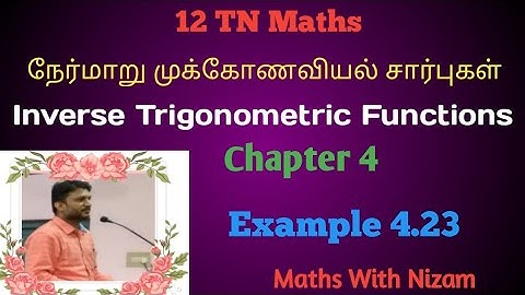 Class12|Chapter 4|Example 4.23|Inverse Trigonometric Functions|நேர்மாறு முக்கோணவியல் சார்புகள்
