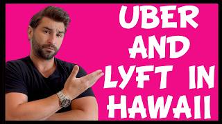 What is it like being an Uber Driver and Lyft Driver in Hawaii?
