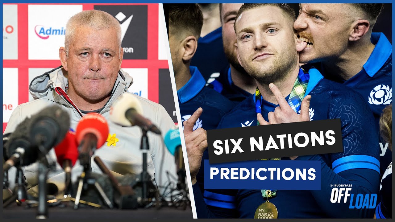 We give our Six Nations predictions after a week of speculation RugbyPass Offload