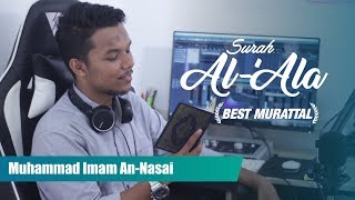 Murattal Indah Surah Al 'Ala (full) -  M. Imam An Nasai