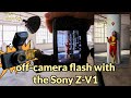 Can you do a professional photoshoot with a Sony Z-V1? (OFF-CAMERA FLASH!)