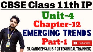 Class 11th IP/CS | Unit-4 | Chapter-12 | Emerging Trends (Part-1)  | AI | Cloud computing | Grid tec