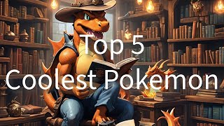 TOP 5 COOLEST POKEMON w/ Booze Mountain Boys