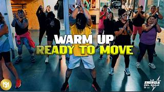 WARM UP-  READY TO MOVE - BY MARCE SOTO