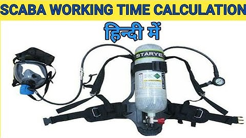 SCBA working time calculation ! SCBA pahan kar kitne time tak kam kar sakte hai ! SCBA video
