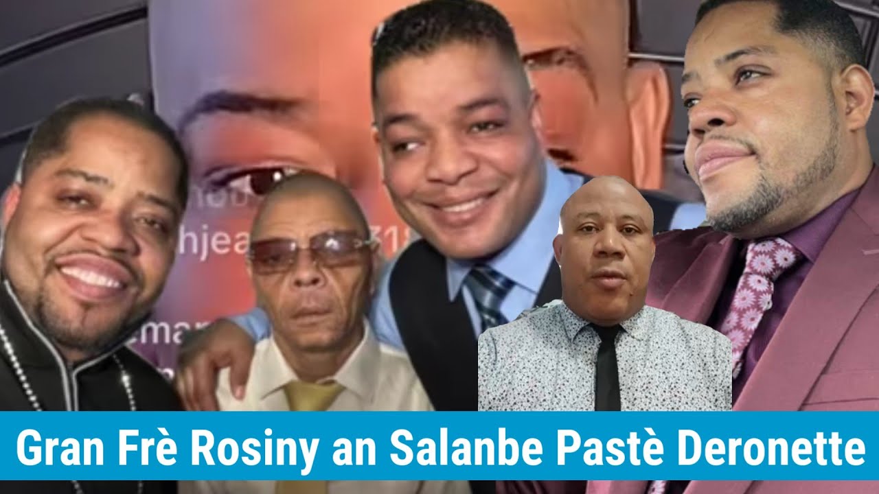 Courage Pastè Rosiny Deronette- Gran Frè Rosiny Andy - Pastè Voguens Foure Bouch Nan Dosye a