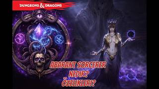 Abarant Sorcerer Nedir? Özelikkleri ?  DND #dnd5e #dnd  #baldursgate3