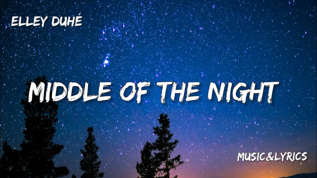 Elley Duhé Middle Of The Night