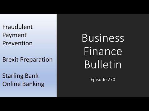 Fraud Prevention, Brexit Preparation Support and Starling Bank Online Portal - BFB 270