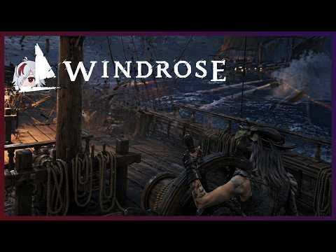 ゼロから始める海賊生活 #3【WINDROSE / ウィンドローズ】