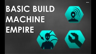 Stellaris 3.6 Machine Empire Basic Build
