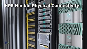 HPE Nimble Physical Architecture and Connectivity