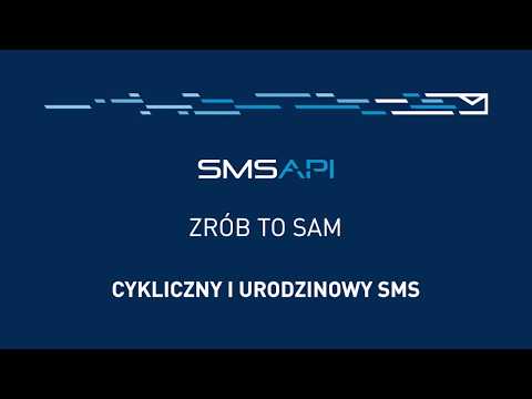 SMS urodzinowy i cykliczny | Poradnik SMS API Zrób to sam