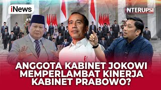 Feri Sebut Kinerja Anggota Kabinet Jokowi Menghambat Kabinet Prabowo  | Interupsi | 03/07