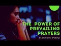The power of prevailing prayers with dr olumuyiwa onabanjo