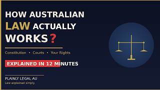 How the Australian Legal System Actually Works | Plainly Legal AU