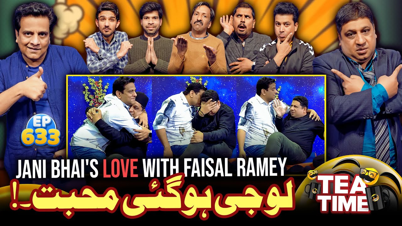 Lo G Ho Gae Mohabbat | Jani Bhai's Love With Faisal Ramey | Tea Time Ep 633