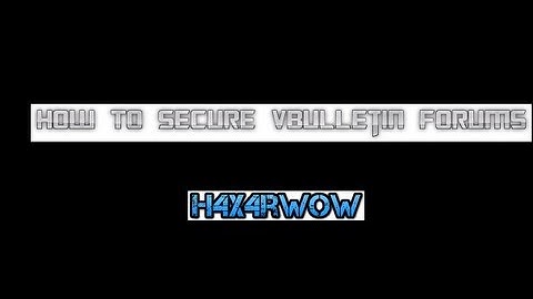 How To Secure vBulletin | H4x4rwOw
