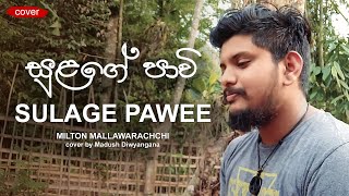 Sulange Pawee සළග පව Cover Madush Diwyangana