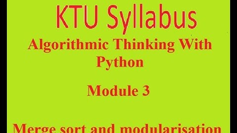 KTU Syllabus ALgorithmic Thinking With Python Module 3