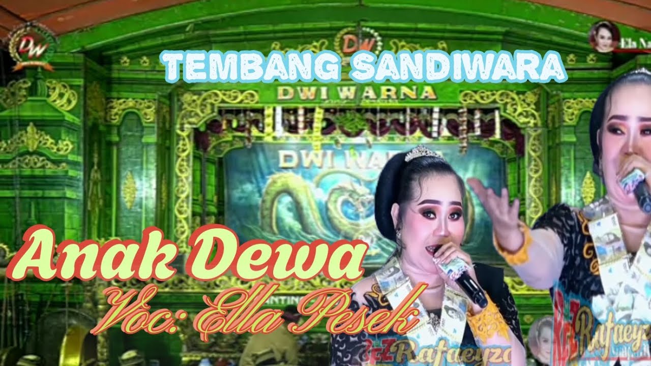 Anak Dewa - Voc: Ella (pesek) Nanoriyanto || Tembang Sandiwara || Versi Dwi Warna
