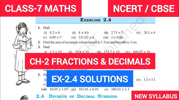 Class 7  Exercise-2.4 Solution | Class 7 Maths Chapter- 2 Fractions And Decimals |  NCERT CBSE