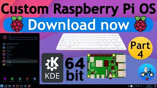 My Linux setup part 4 64bit KDE Plasma Raspberry Pi 4 /400. Download links