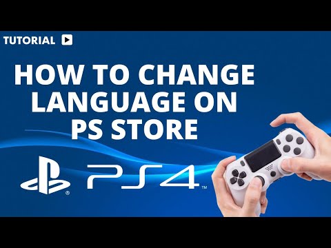 How To Change Language On PS4 Store