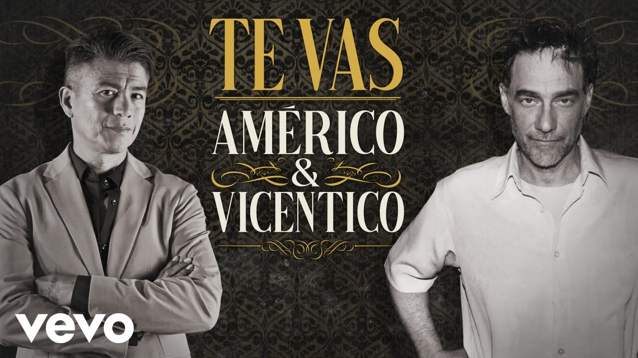Watch Américo, Vicentico - Te Vas (Pseudo Video) on YouTube Watch Américo, Vicentico - Te Vas (Pseudo Video) on YouTube