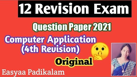 12 Computer application - Revision Exam question paper 2021