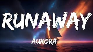 AURORA - Runaway (Lyrics)