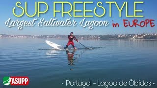 SUP FREESTYLE - TRICKS - Largest Saltwater Lagoon in Europe (Portugal - Lagoa de Óbidos)