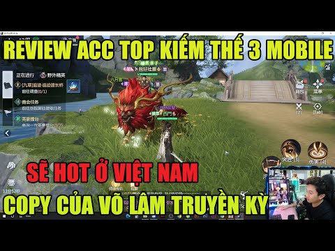 Video REVIEW ACC TOPVÕ LÂM TRUYỀN KỲ MAX: BẢN SAO CỦA VÕ LÂM... - youtube