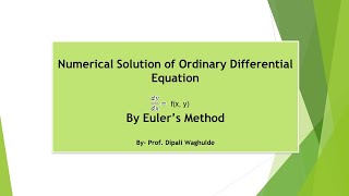 Euler's Method to solve ordinary differential equations of first order in Numerical Techniques