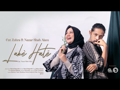 Lake Hate - Cut Zuhra feat Nazar Shah Alam (Official Music Video)