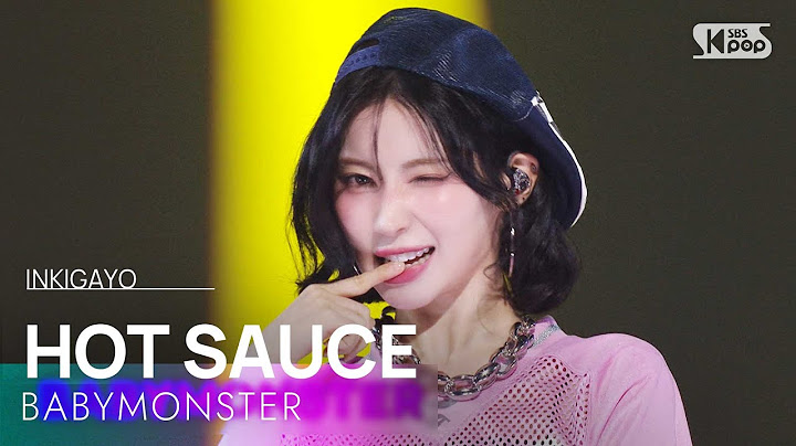 BABYMONSTER - HOT SAUCE | SBS 250713 방송