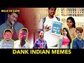 Dank Indian Memes | Best Memes Compilations | Ep-16 | Billu Di Gang |