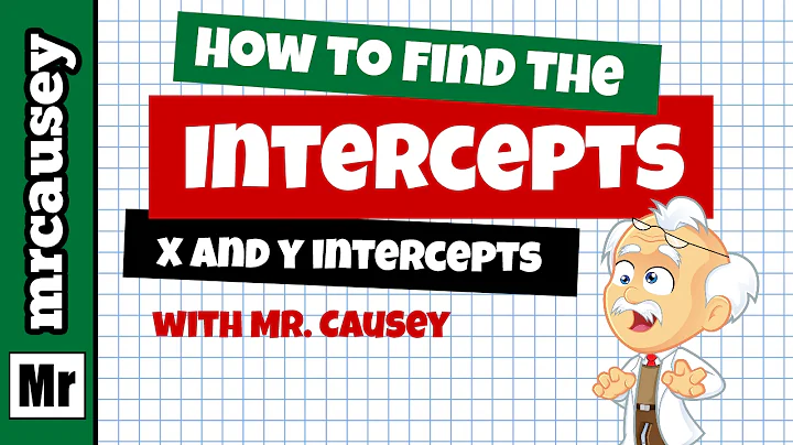 How to Determine x-intercepts and y-Intercepts of a Line